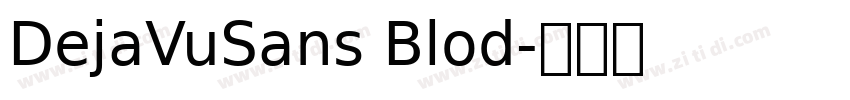 DejaVuSans Blod字体转换